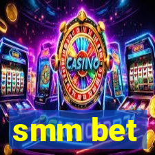 smm bet